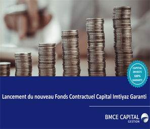 Lancement du nouveau fonds Capital Imtiyaz Garanti